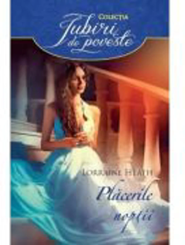 Placerile noptii - Lorraine Heath