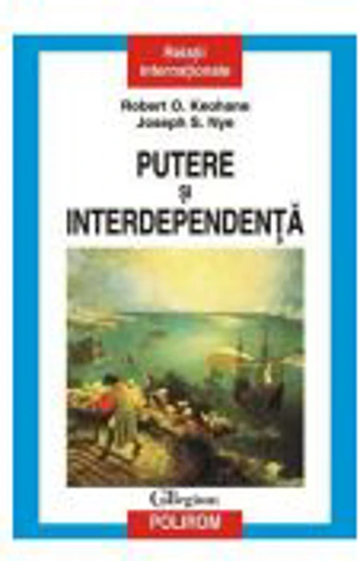 Putere si interdependenta (Robert Keohane)