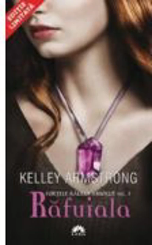 Rafuiala (Fortele raului absolut, vol. 3) - editie de buzunar (Kelley Armstrong)