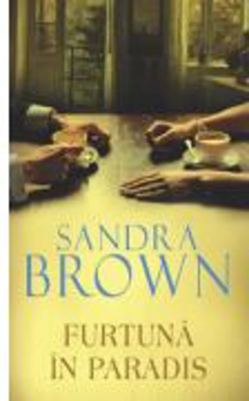 Furtuna in paradis - Sandra Brown