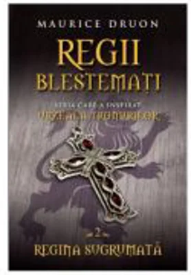 Regii blestemati volumul 2. Regina sugrumata