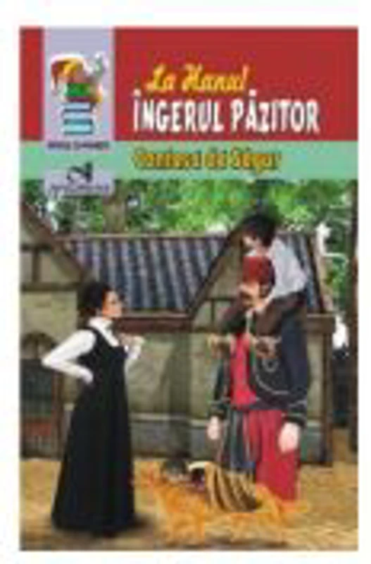 La hanul Ingerul Pazitor - Contesa de Segur