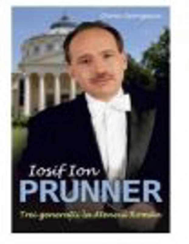 Iosif Ion Prunner Trei Generatii La Ateneul Roman - Oana Georgescu