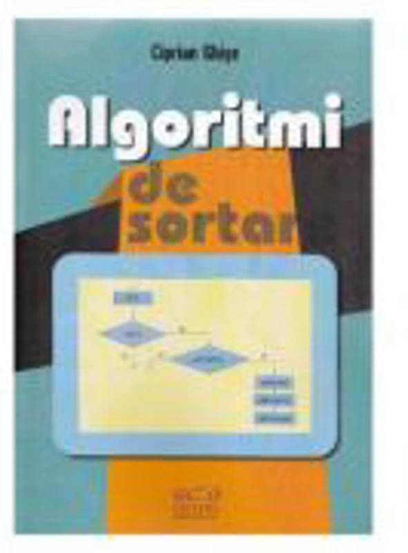 Algoritmi de Sortare - Ciprian Ghise