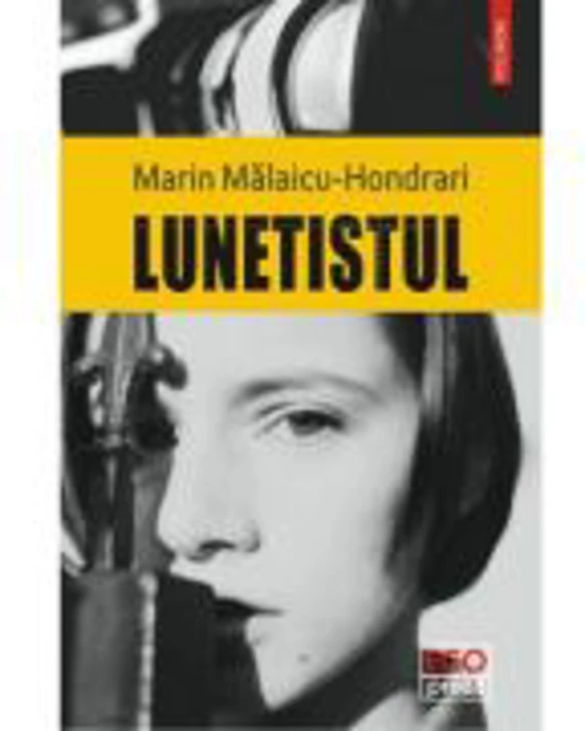 Lunetistul - Marin Malaicu-Hondrari