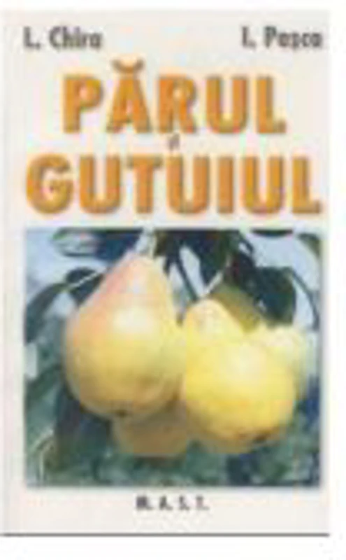 Parul si gutuiul - L. Chira, I. Pasca