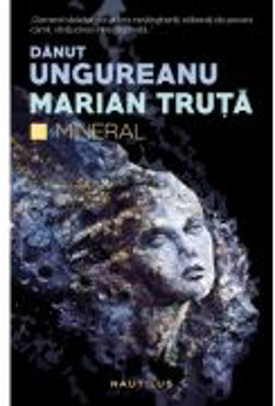 Mineral (paperback) - Danut Ungureanu, Marian Truta