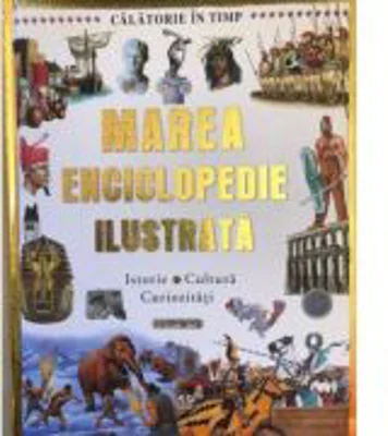 Marea enciclopedie ilustrata
