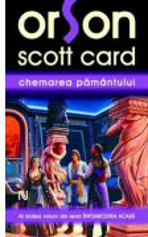Chemarea pamantului - Orson Scott Card