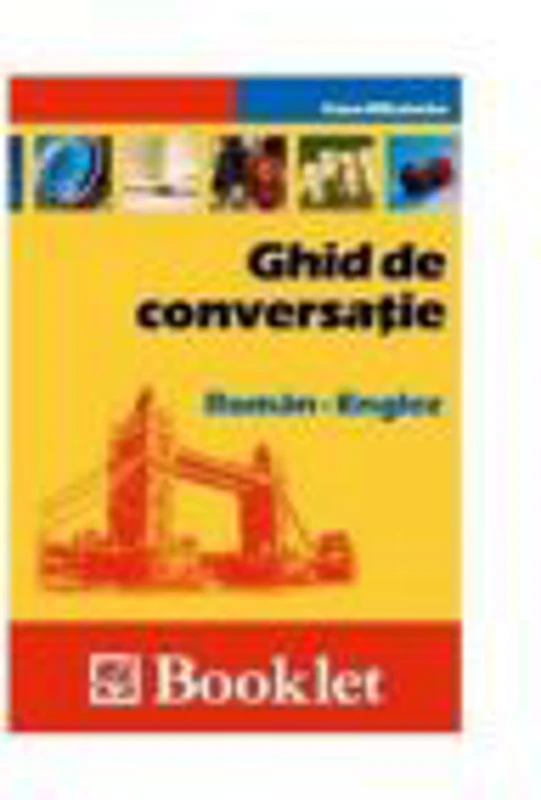 Ghid de Conversatie Roman-Englez - Oana Mihalache