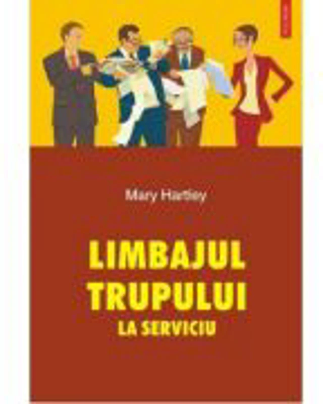 Limbajul trupului la serviciu (Mary Hartley)