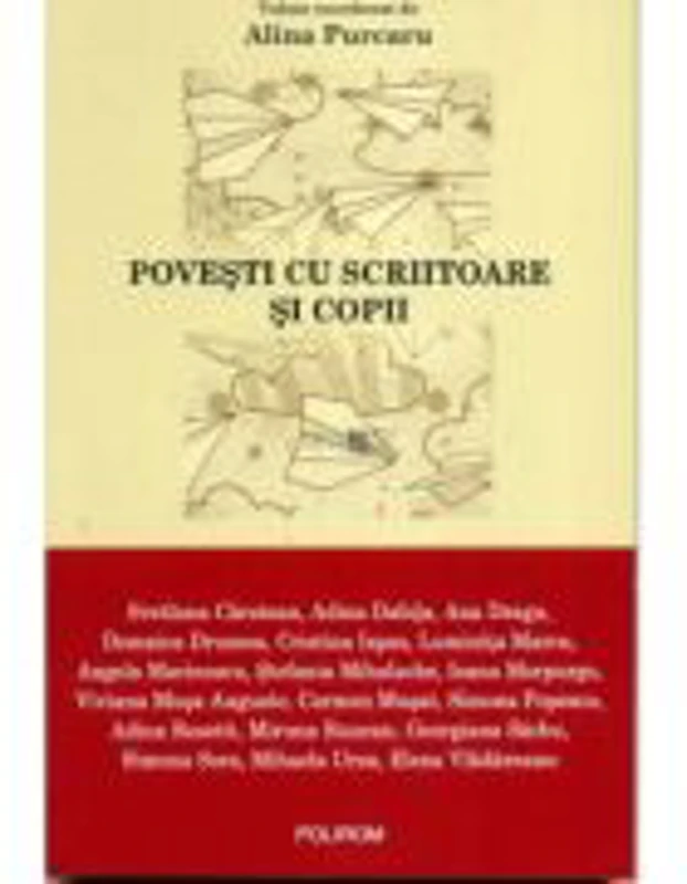 Povesti cu scriitoare si copii - Alina Purcaru