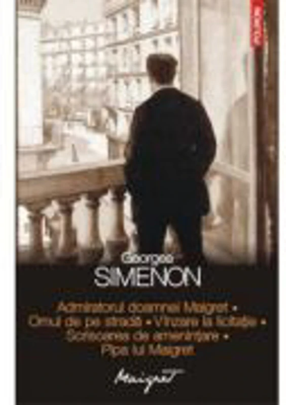 Admiratorul doamnei Maigret • Omul de pe strada • Vinzare la licitatie • Scrisoarea de amenintare • Pipa lui Maigret (Georges Simenon)