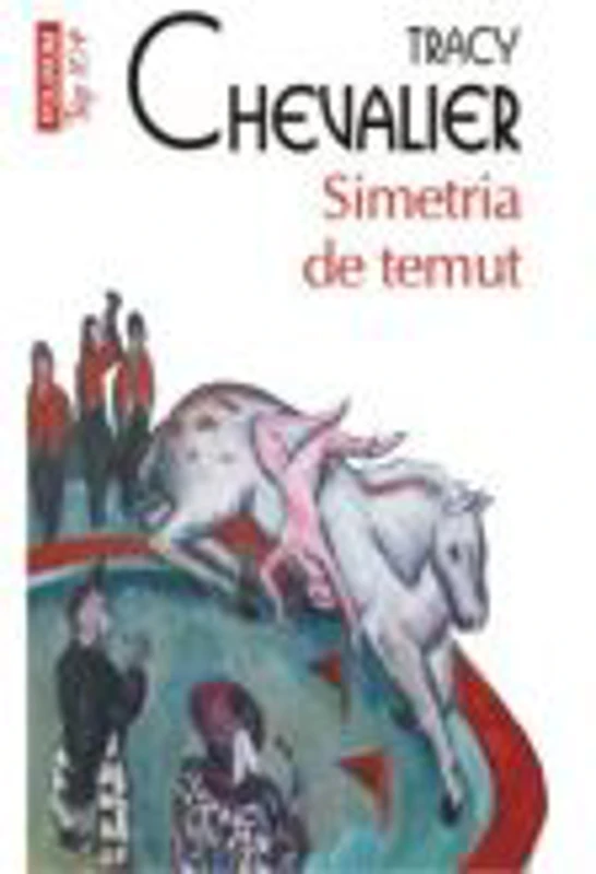 Simetria de temut - Tracy Chevalier
