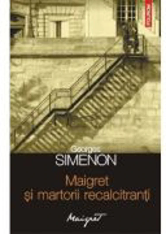 Maigret si martorii recalcitranti (Georges Simenon)