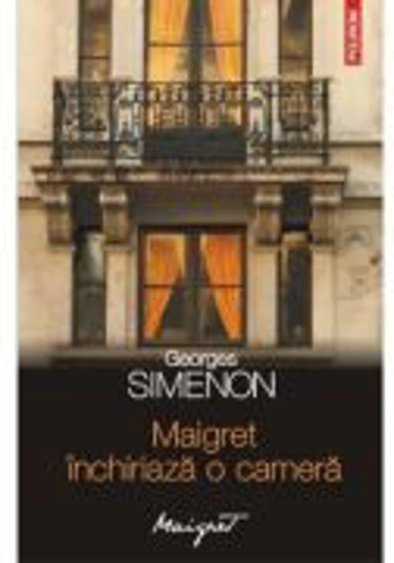 Maigret inchiriaza o camera (Georges Simenon)