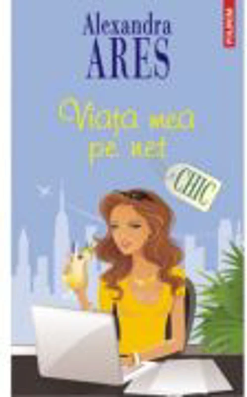 Viata mea pe net (Alexandra Ares)