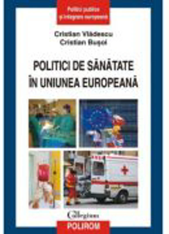 Politici de sanatate in Uniunea Europeana - Cristian Vladescu, Cristian Busoi