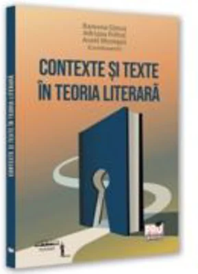 Contexte si texte in teoria literara - Ramona Simut
