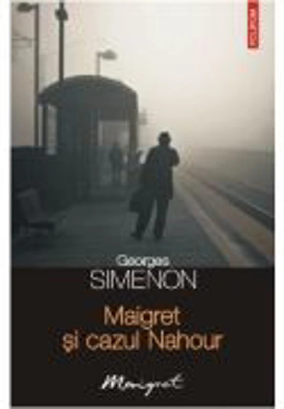 Maigret si cazul Nahour (Georges Simenon)