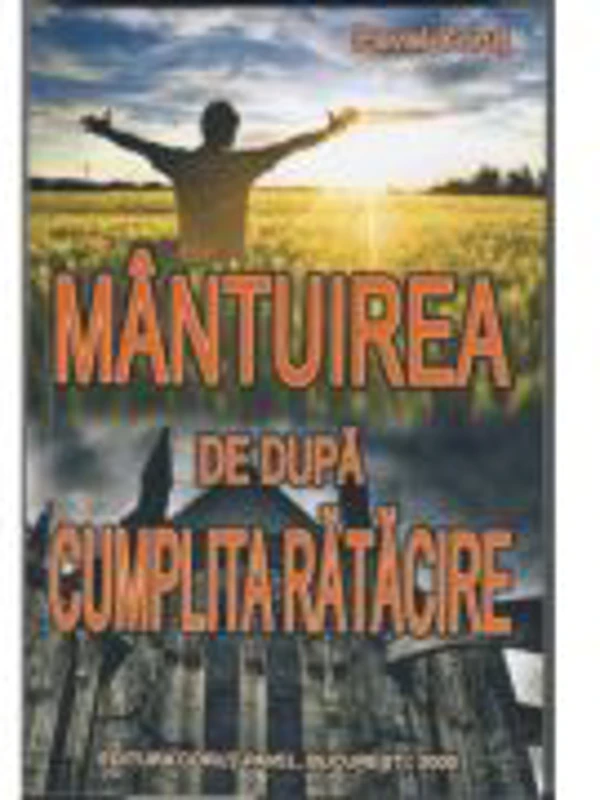 Mantuirea de dupa cumplita ratacire - Pavel Corut