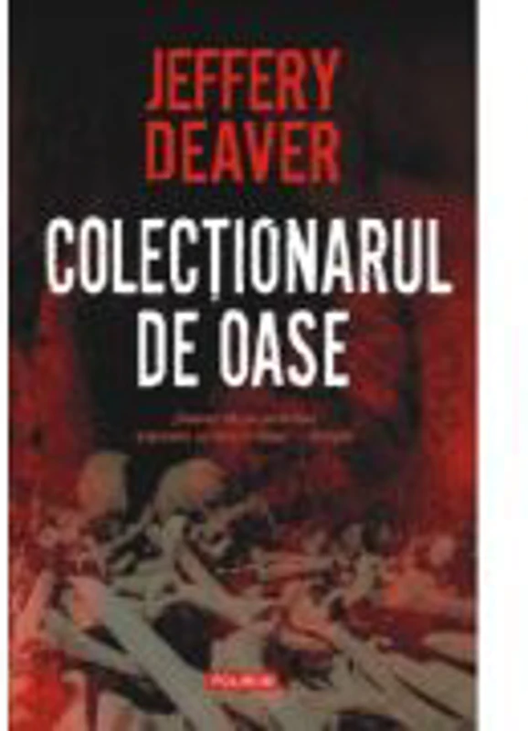 Colectionarul de oase - Jeffery Deaver