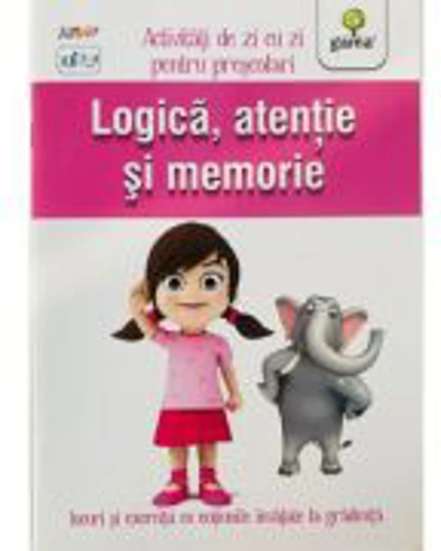 Logica, atentie si memorie - Activitati de zi cu zi pentru prescolari de 3 - 4 ani
