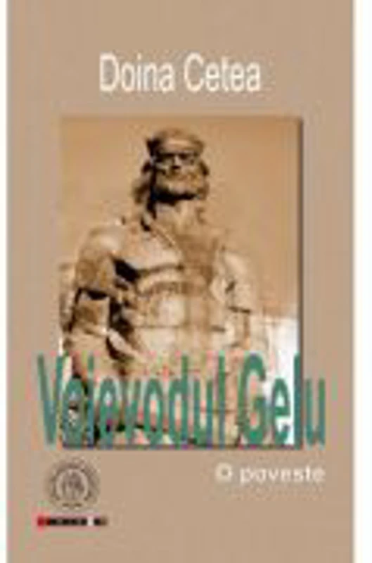 Voievodul Gelu - Doina Cetea
