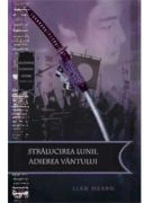 Stralucirea lunii, atingerea vantului. Legendele clanului Otori, volumul 3 - Lian Hearn