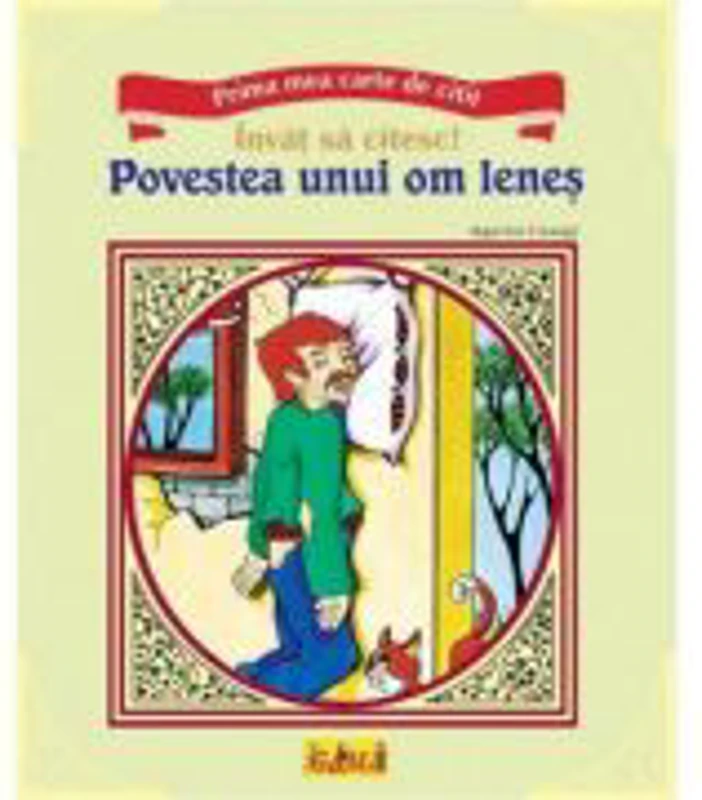 Prima mea carte de citit - povestea unui om lenes