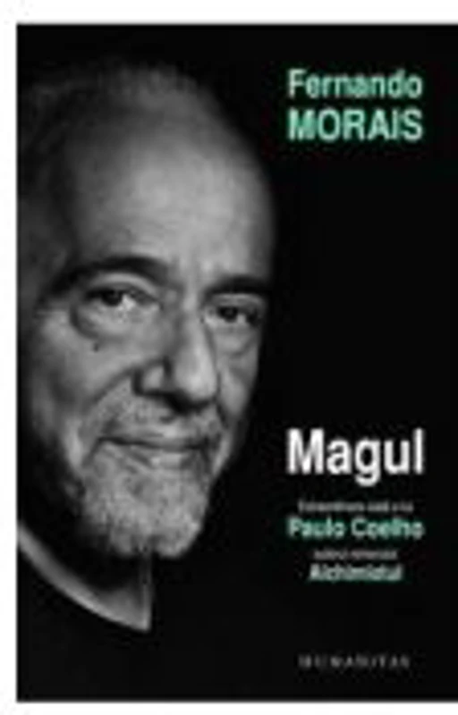 Magul. Extraordinara viata a lui Paulo Coelho (Fernando Morais )