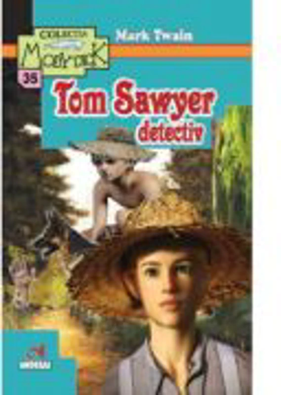 Tom Sawyer detectiv - Mark Twain