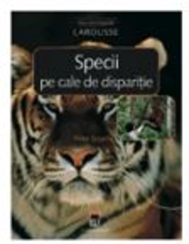 Specii pe cale de disparitie. Larousse - Yves Sciama