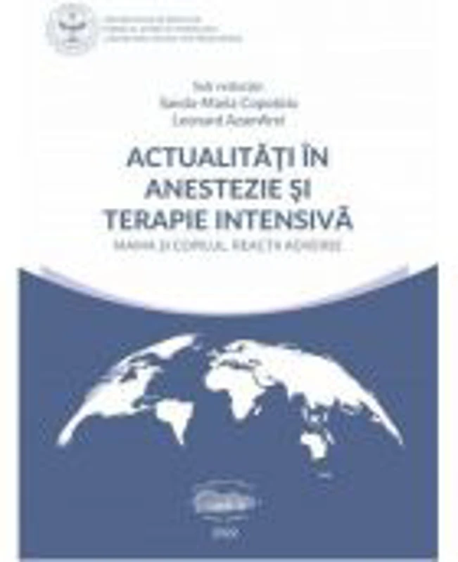 Actualitati in Anestezie si Terapie Intensiva. Mama si copilul. Reactii adverse - Sanda Maria Copotoiu