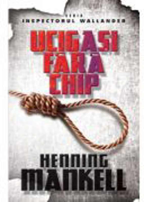 Ucigasi fara chip - Henning Mankell