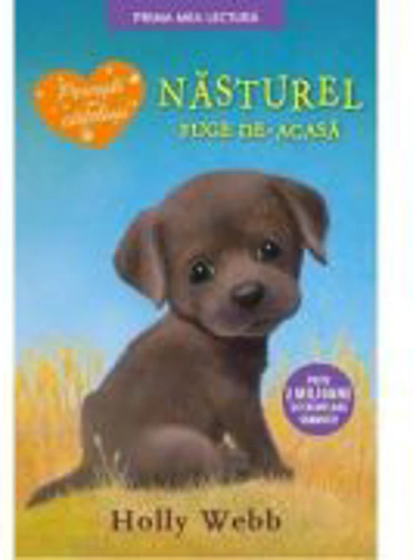 Nasturel, catelul care fuge de-acasa. Prima mea lectura - Holly Webb
