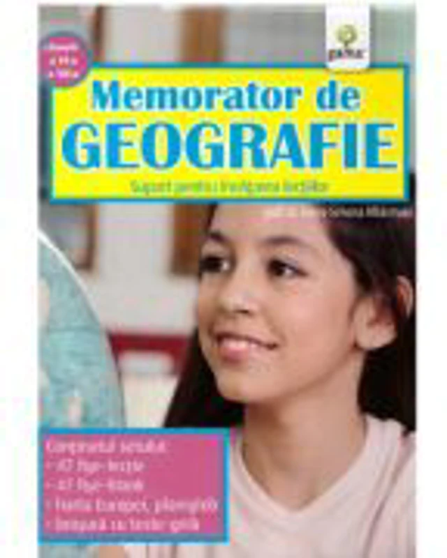Memorator de geografie. Clasele a VI-a, a VII-a. Suport pentru invatarea lectiilor - Elena-Simona Albastroiu
