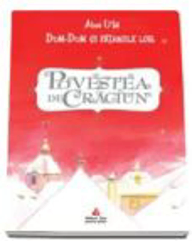 Dum Dum si pataniile lor. Povestea de Craciun - Alice Uta