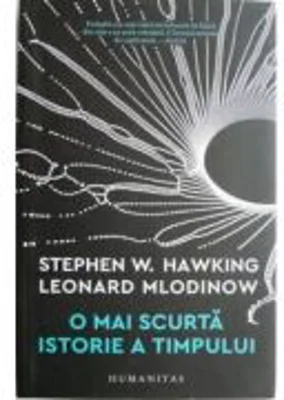 O mai scurta istorie a timpului - Stephen Hawking