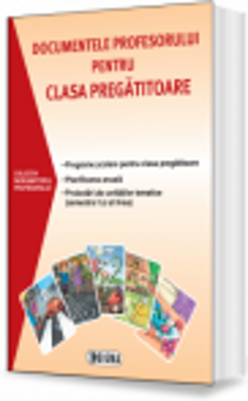 Documentele profesorului pentru clasa pregatitoare