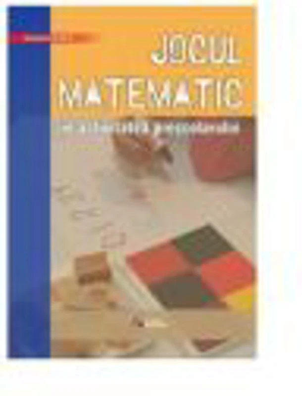 Jocul matematic in activitatea prescolarului - Anisoara Burca