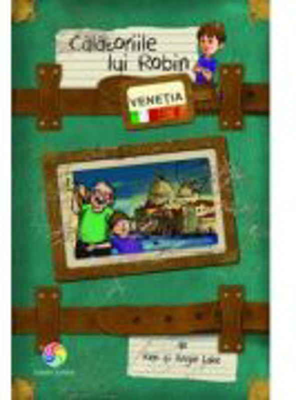 Calatoriile lui Robin. Venetia - Ken & Angie Lake
