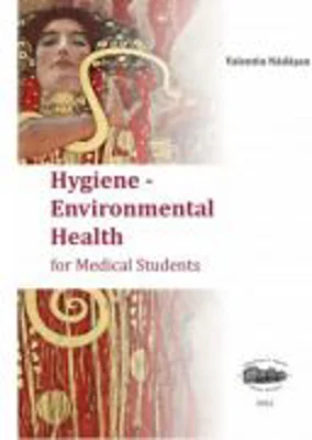 Hygiene. Environmental Health for Medical Students - Valentin Nadasan