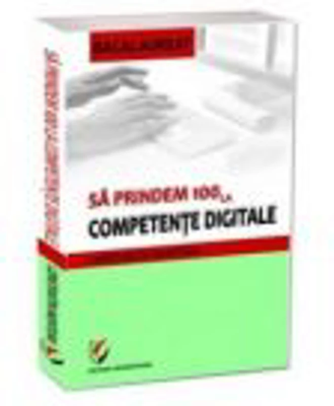 Sa prindem 100 la competente digitale - Constantin Munteanu
