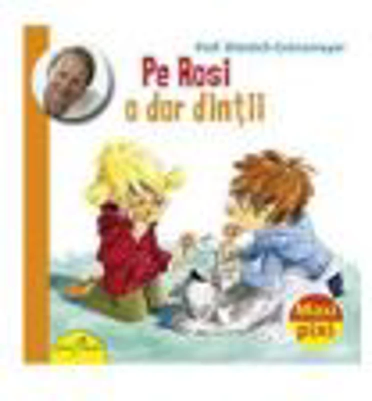 Pe Rosi o dor dintii - Dietrich Gronemeyer