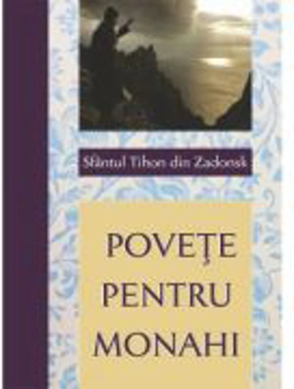 Povete pentru monahi - Sfantul Tihon din Zadonsk