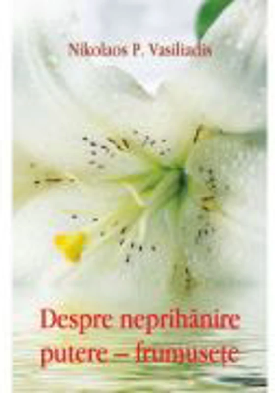 Despre neprihanire putere–frumusete - Nikolaos P. Vasiliadis