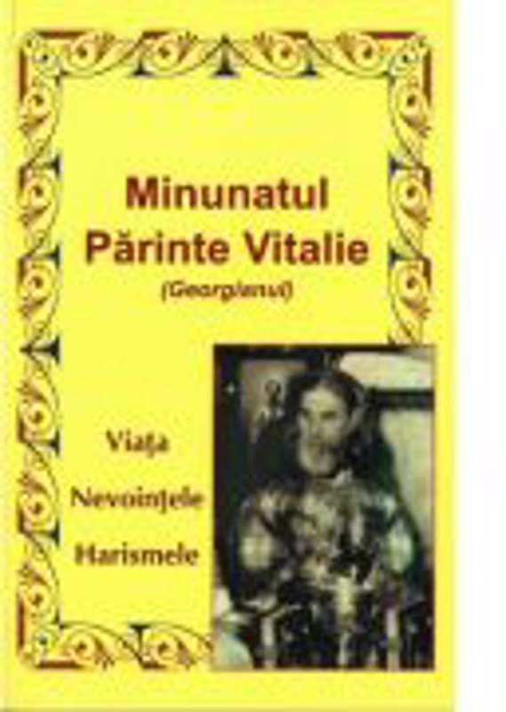 Minunatul Parinte Vitalie (Georgianul)- viata, nevointele, harismele