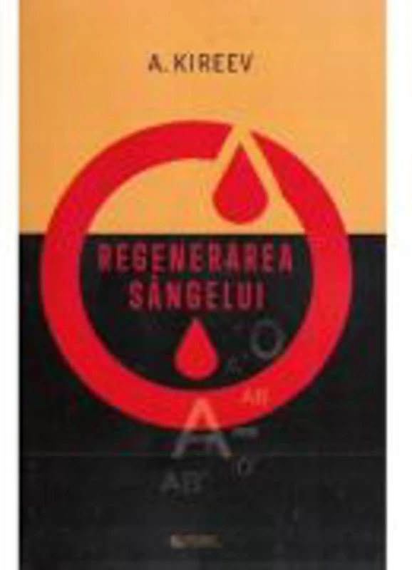 Regenerarea sangelui - A. Kireev