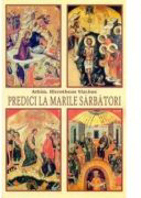 Predici la Marile Sarbatori - Arhim. Hierotheos Vlachos
